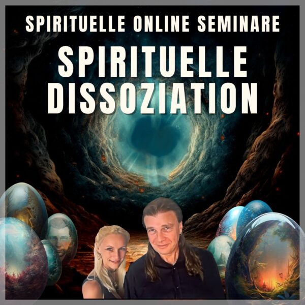 spirituelle-seminare-spirituelle-dissoziation